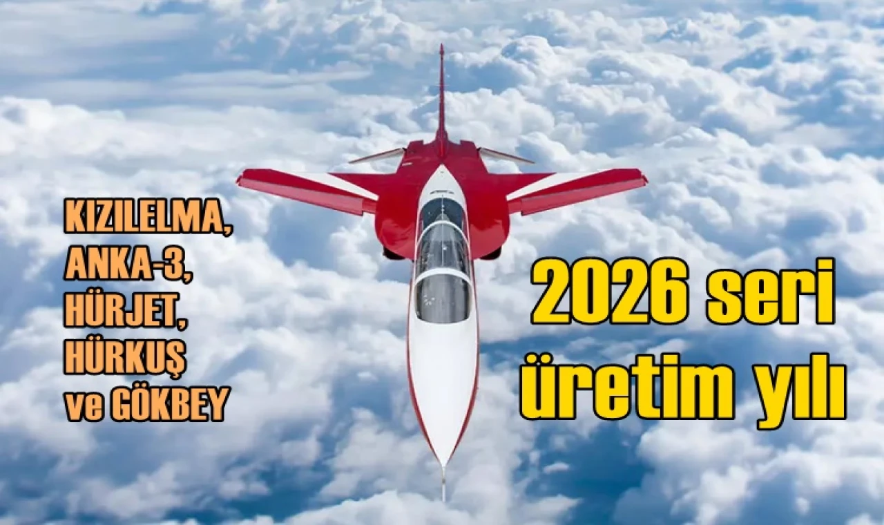 2026 seri üretim yılı...