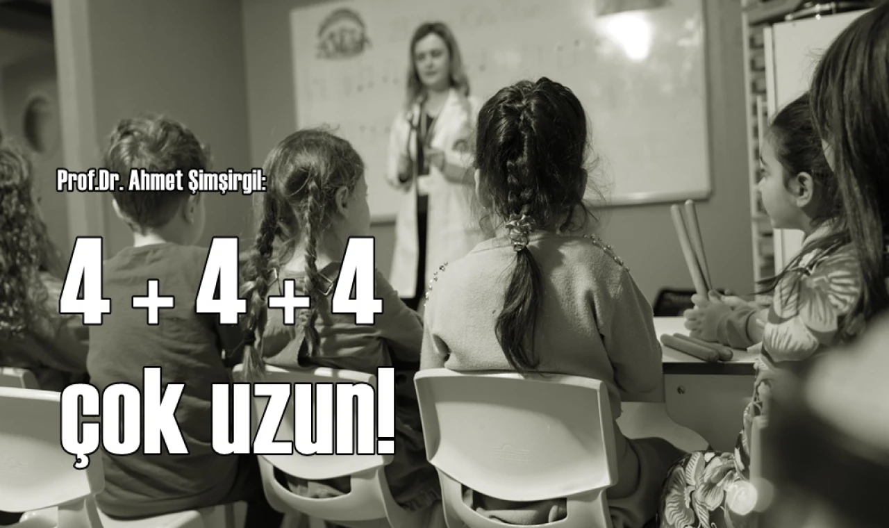 4+4+4 çok uzun