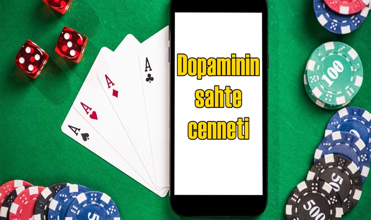 Dopaminin Sahte Cenneti