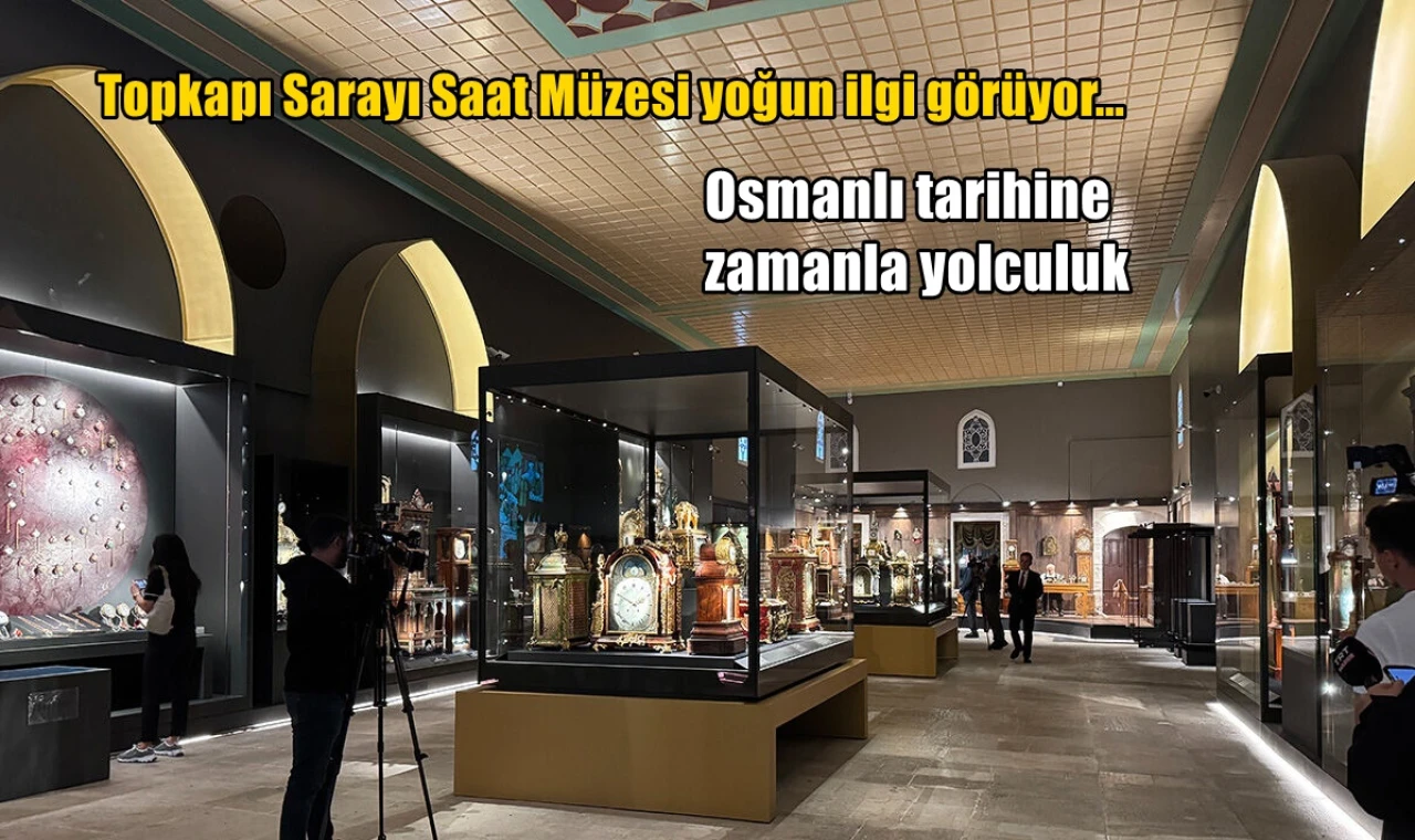 Saat müzesi yoğun ilgi görüyor...