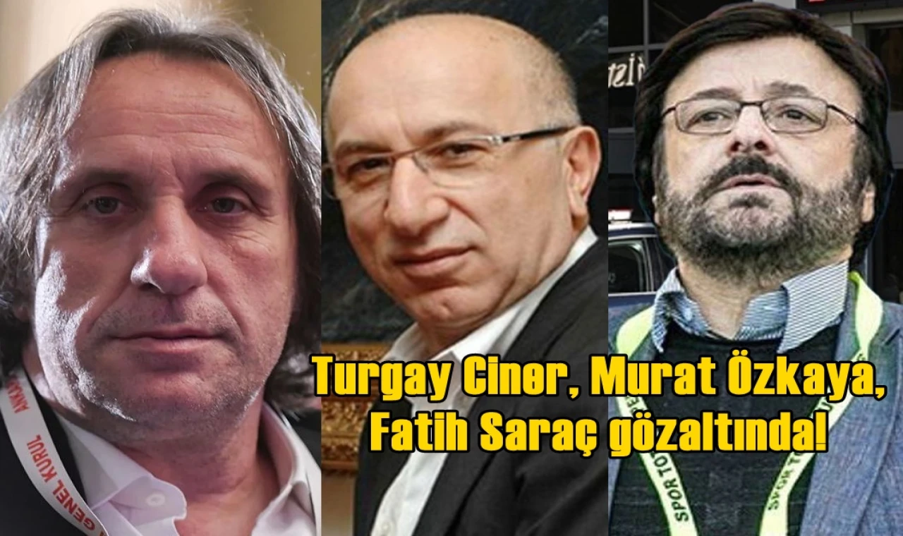 Turgay Ciner gözaltında...