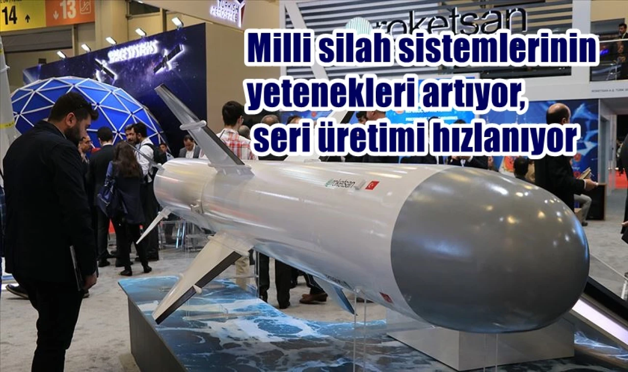 Yetenekleri artıyor, seri üretimi hızlanıyor