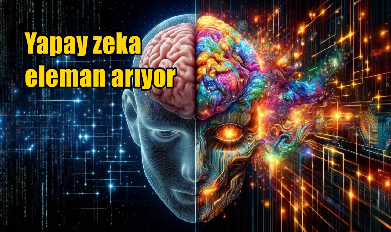 Yapay zeka eleman arıyor