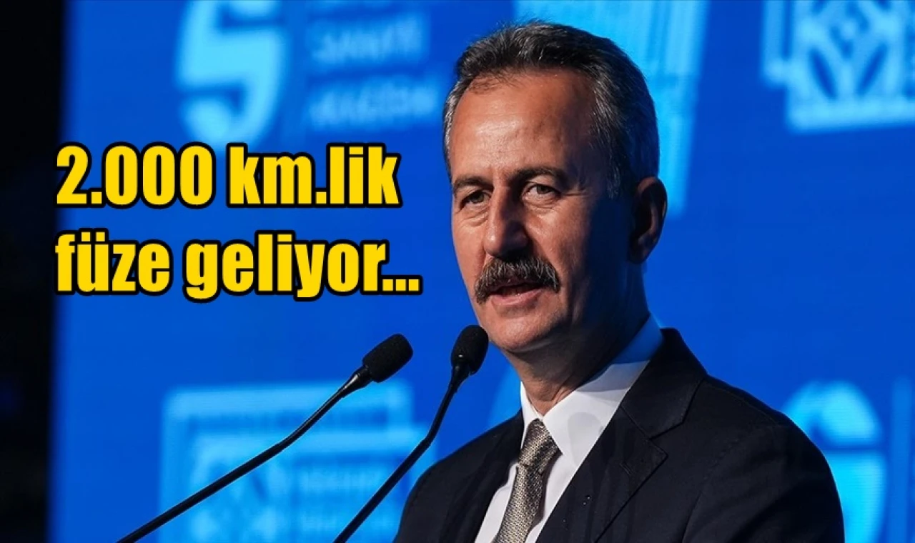 2000 km.lik füze geliyor