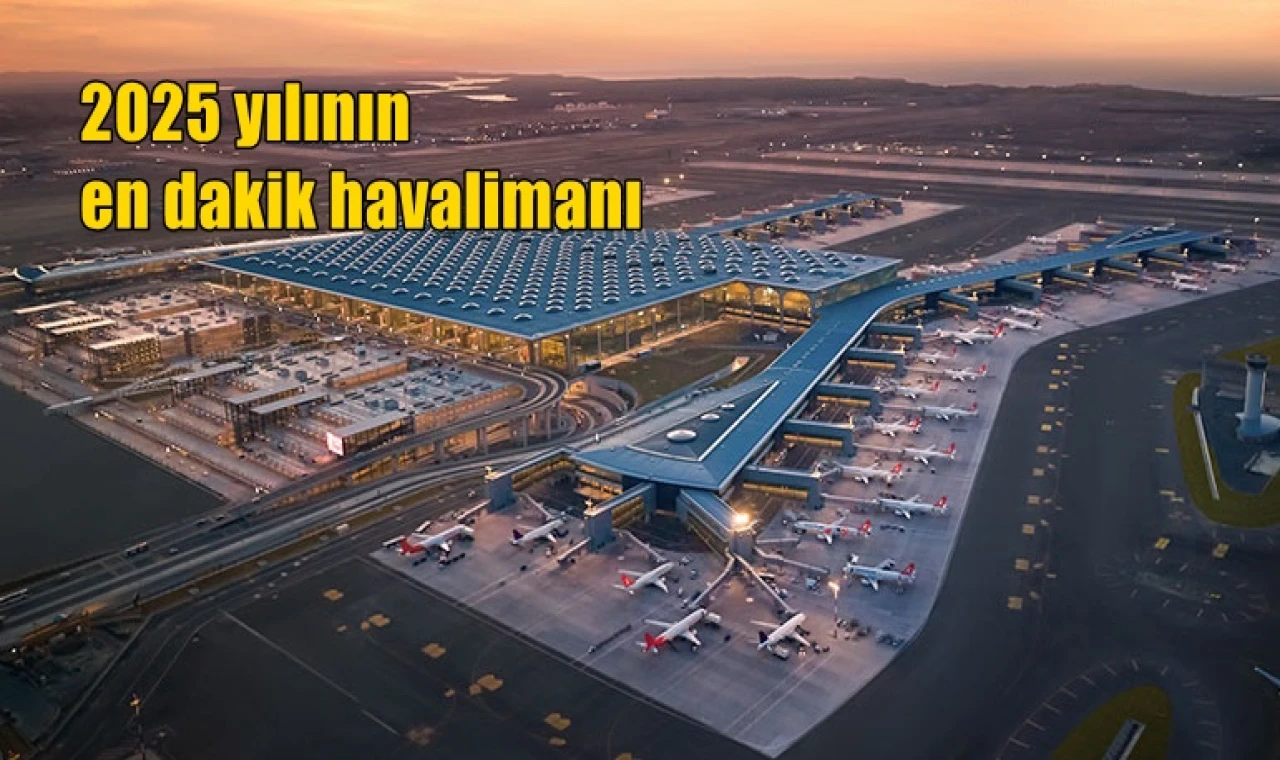 2025 yılının  en dakik havalimanı