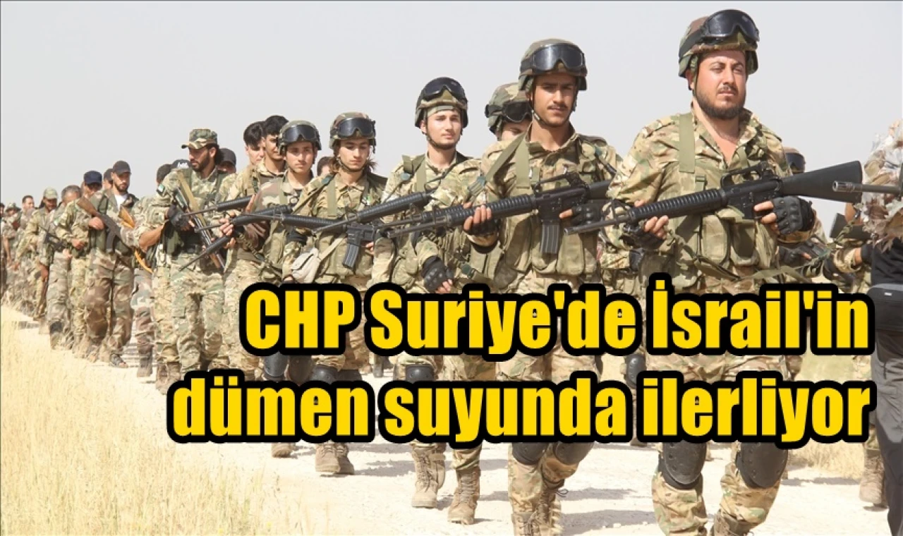 CHP İsrail'in dümen suyunda ilerliyor...
