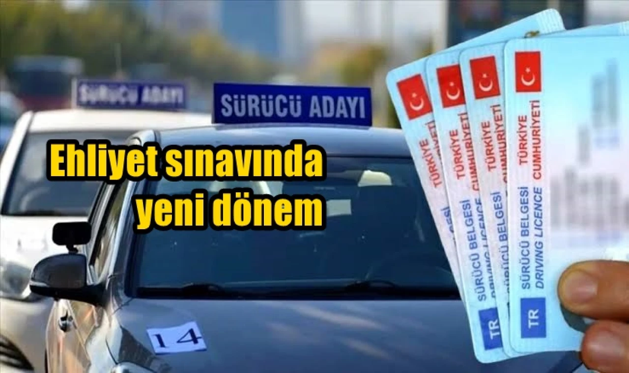 Ehliyet sınavında yeni dönem