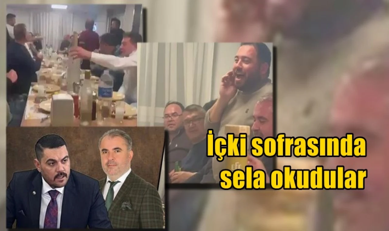 İçki sofrasında sela okudular