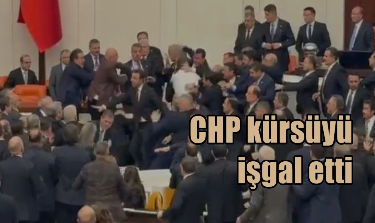 CHP kürsüyü işgal etti
