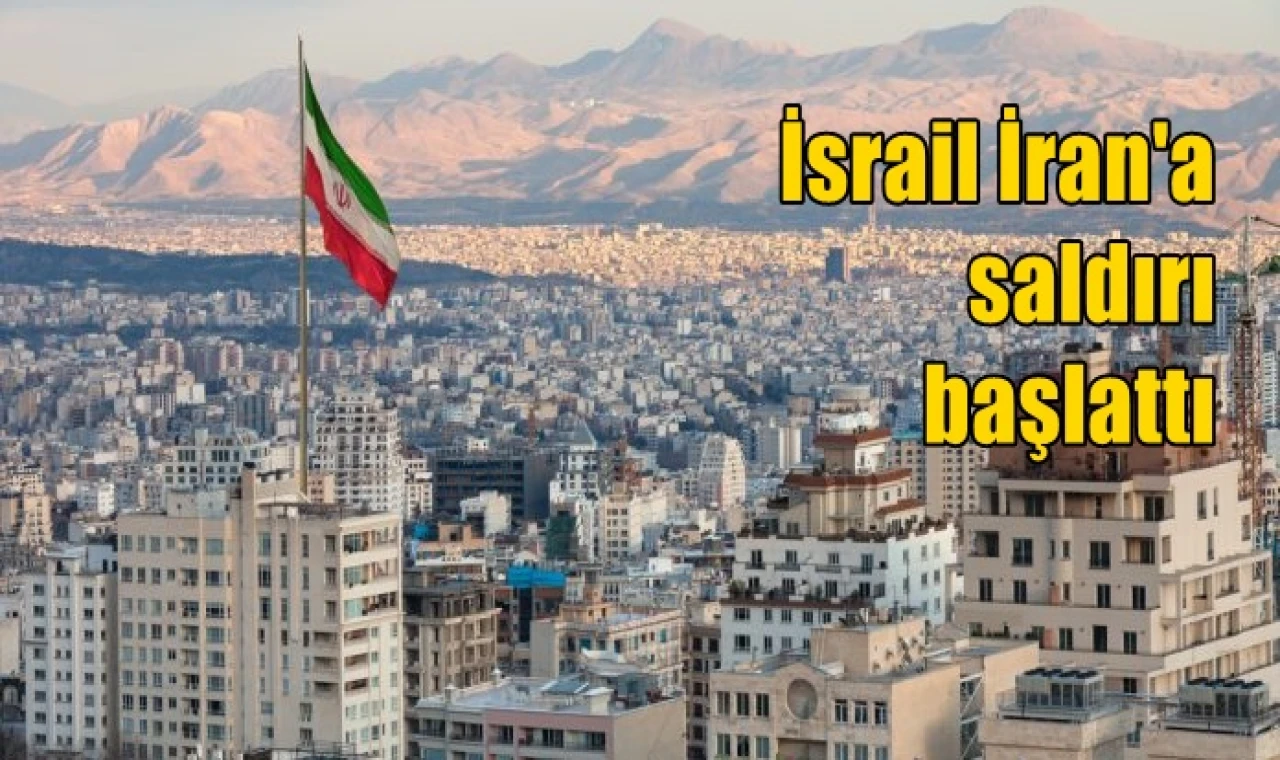 ABD ve İsrail İran'a saldırı başlattı