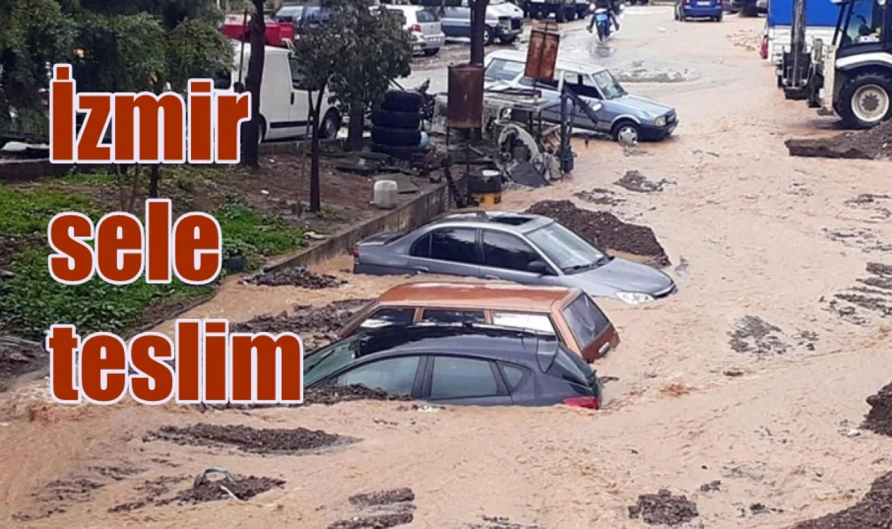 İzmir sele teslim