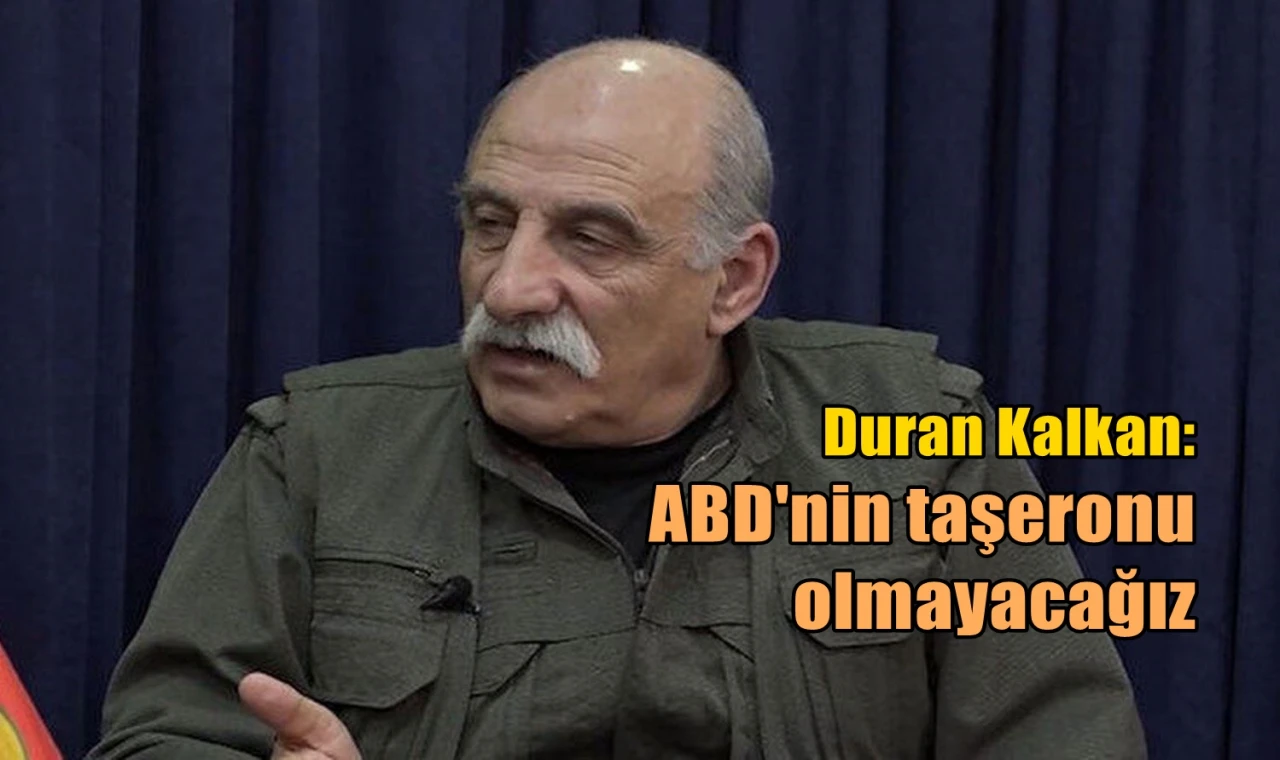 ABD taşeronu olmayacağız