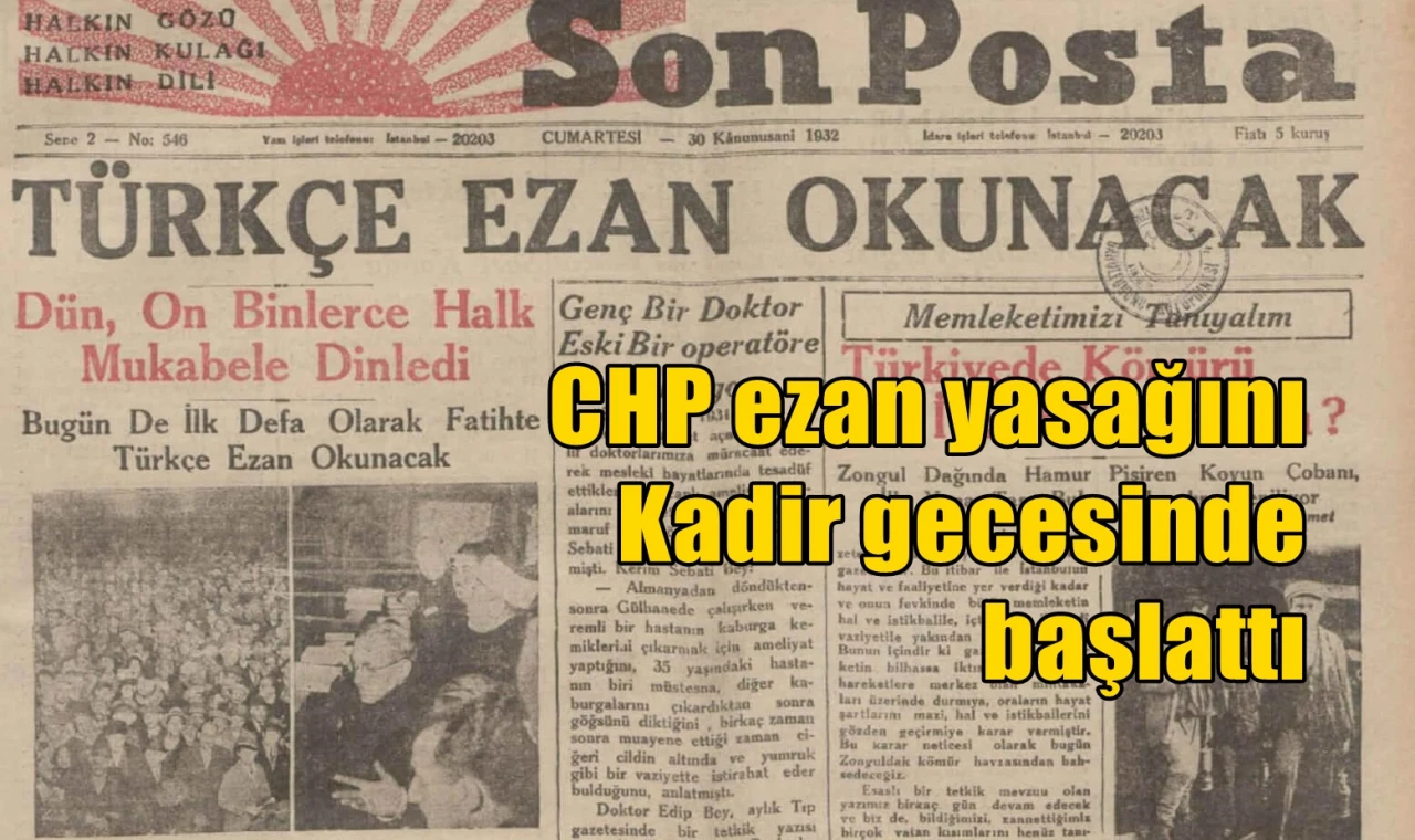 CHP ezan yasağını Kadir gecesinde başlattı