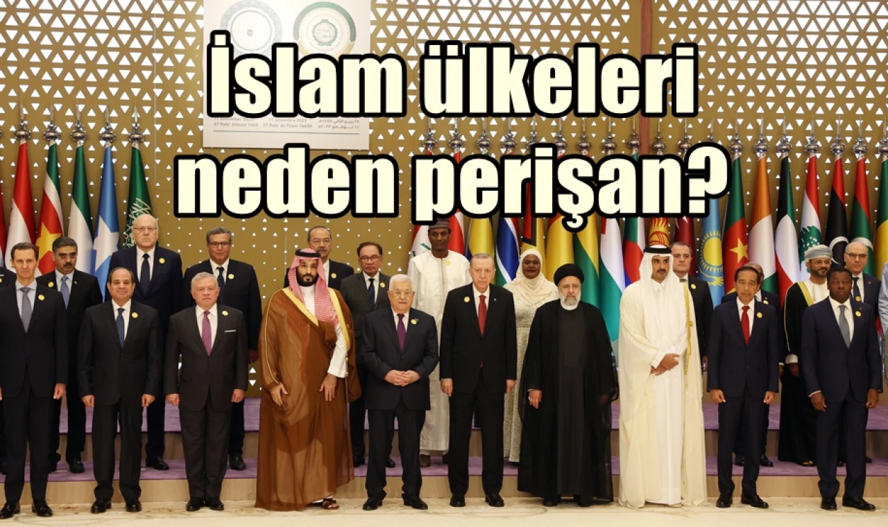 İslam ülkeleri neden perişan?