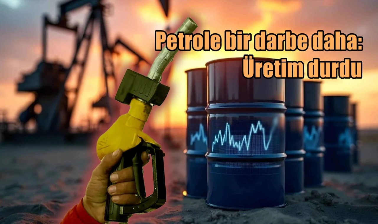 Petrole bir darbe daha: Üretim durdu