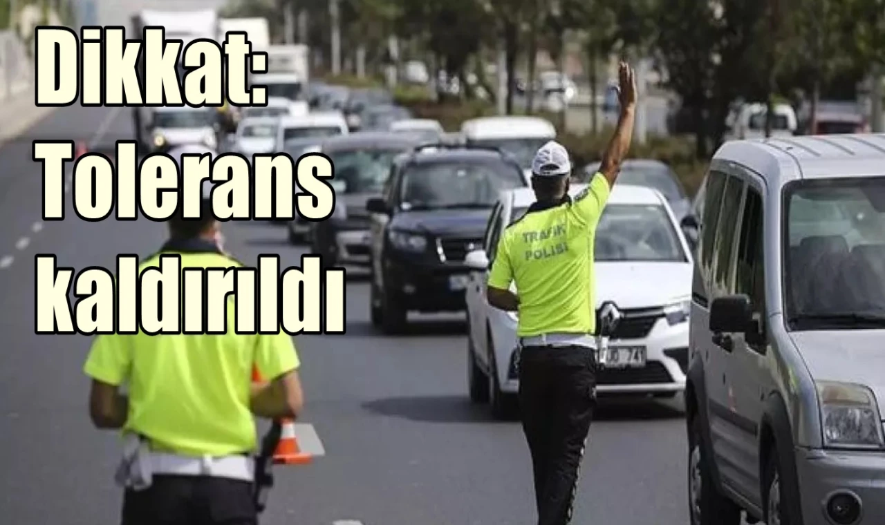 Tolerans kaldırıldı...