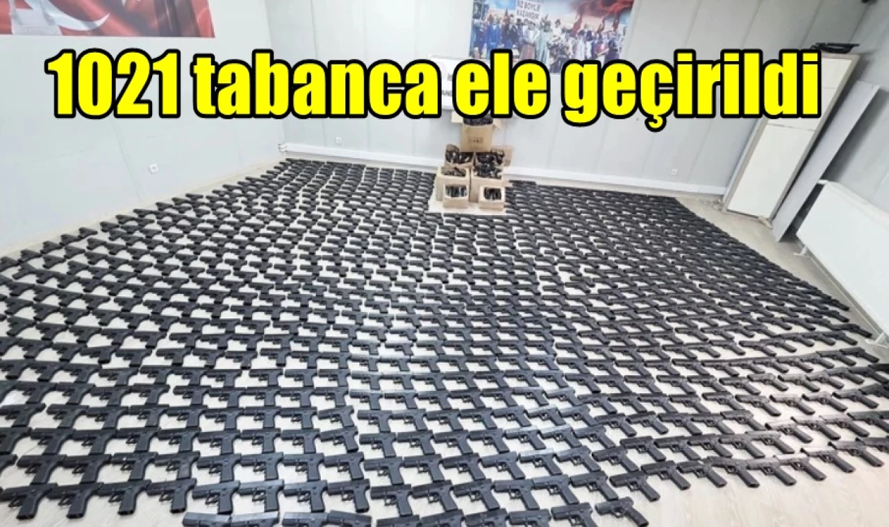 1021 tabanca ele geçirildi