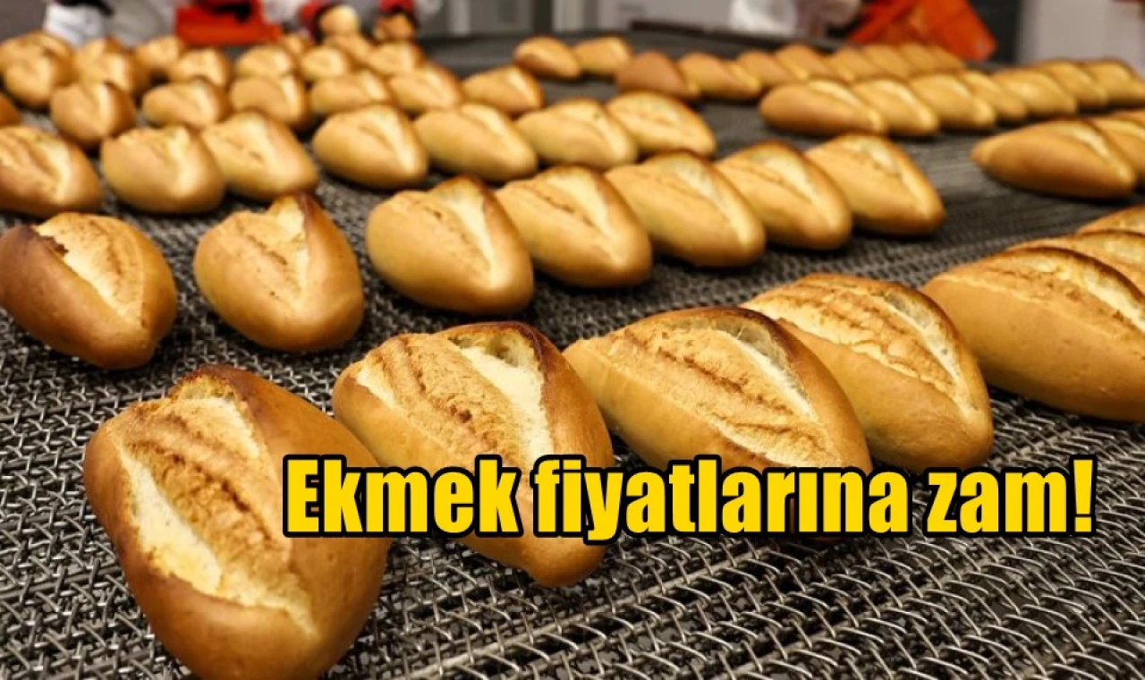 Ekmek fiyatlarına zam!