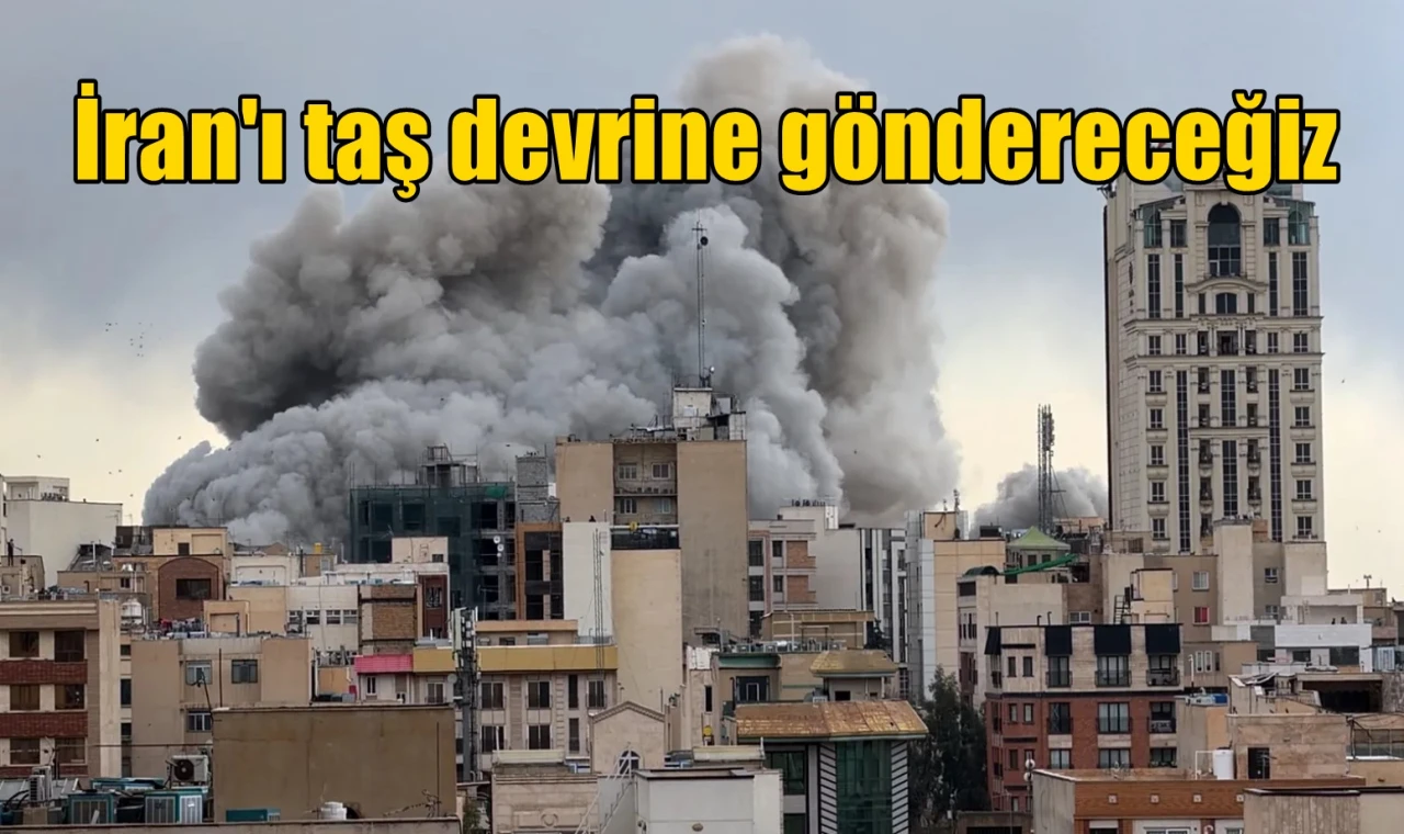 İran'ı taş devrine göndereceğiz