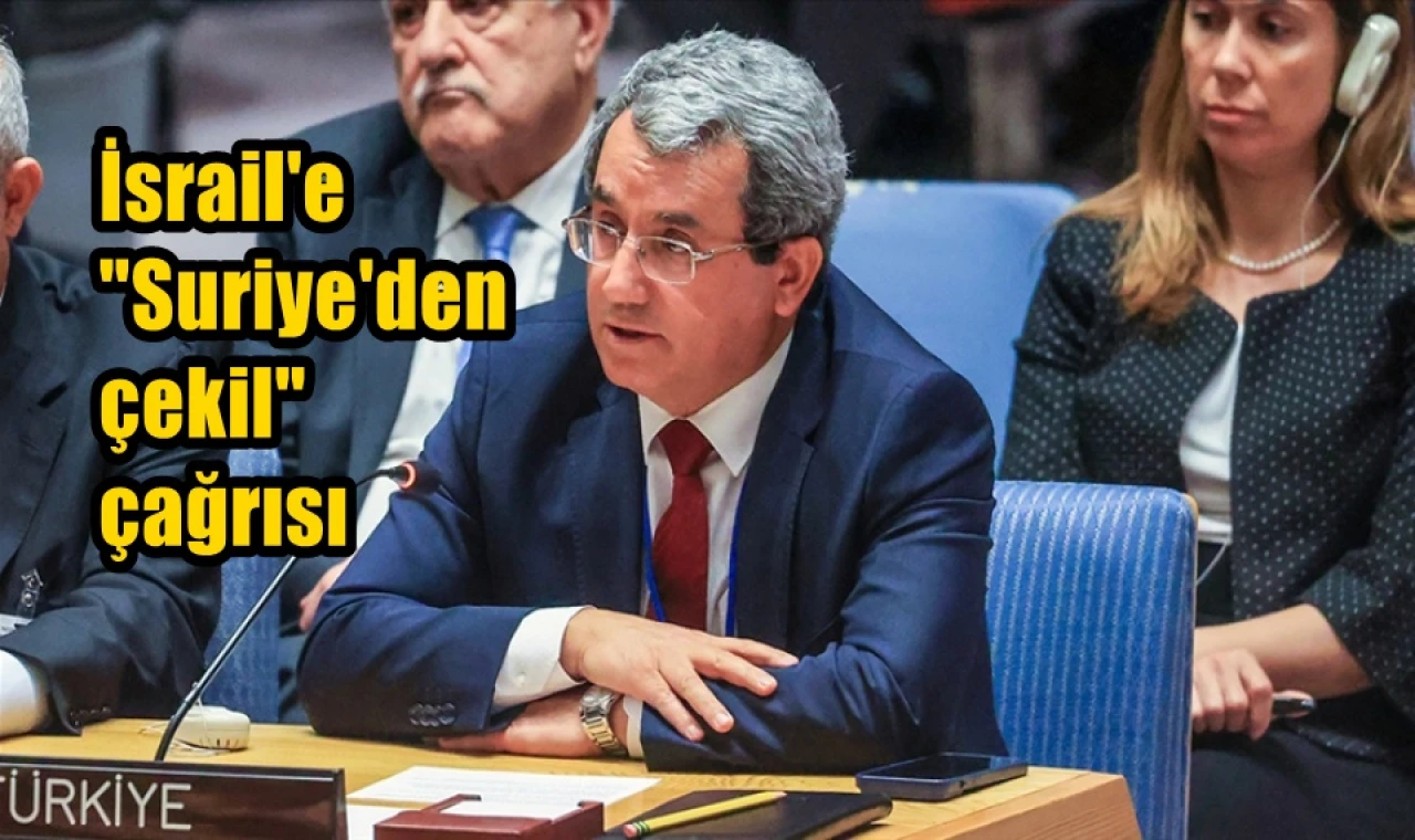 İsrail'e "Suriye'den çekil" çağrısı