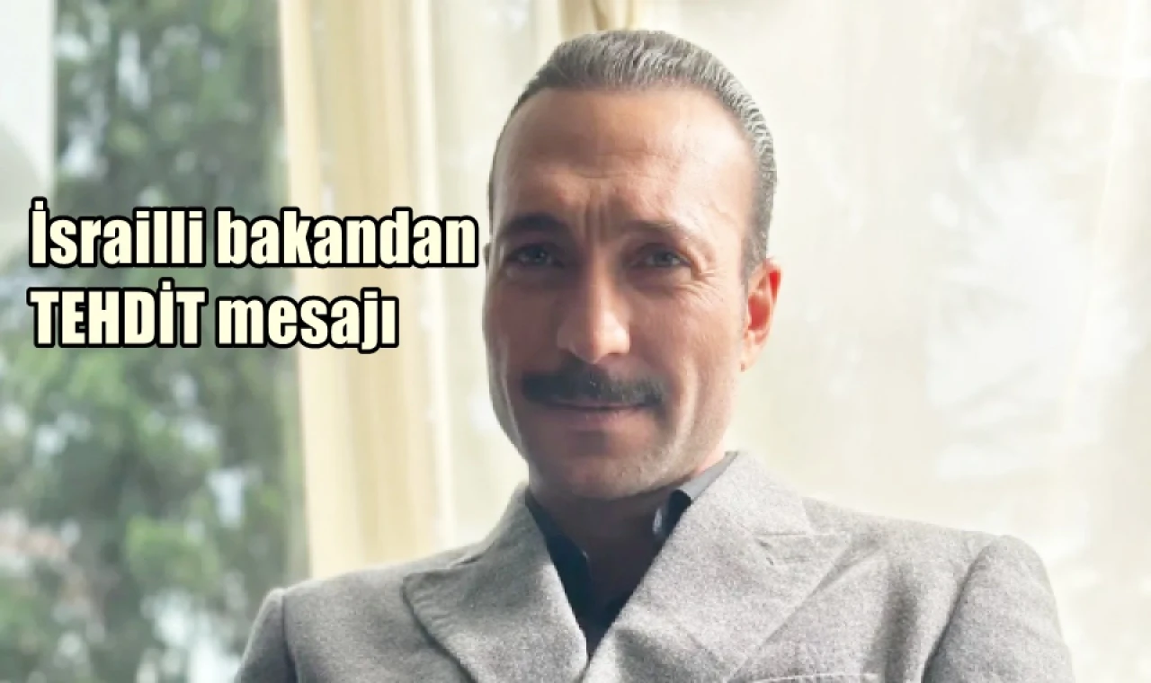 İsrailli bakandan tehdit mesajı