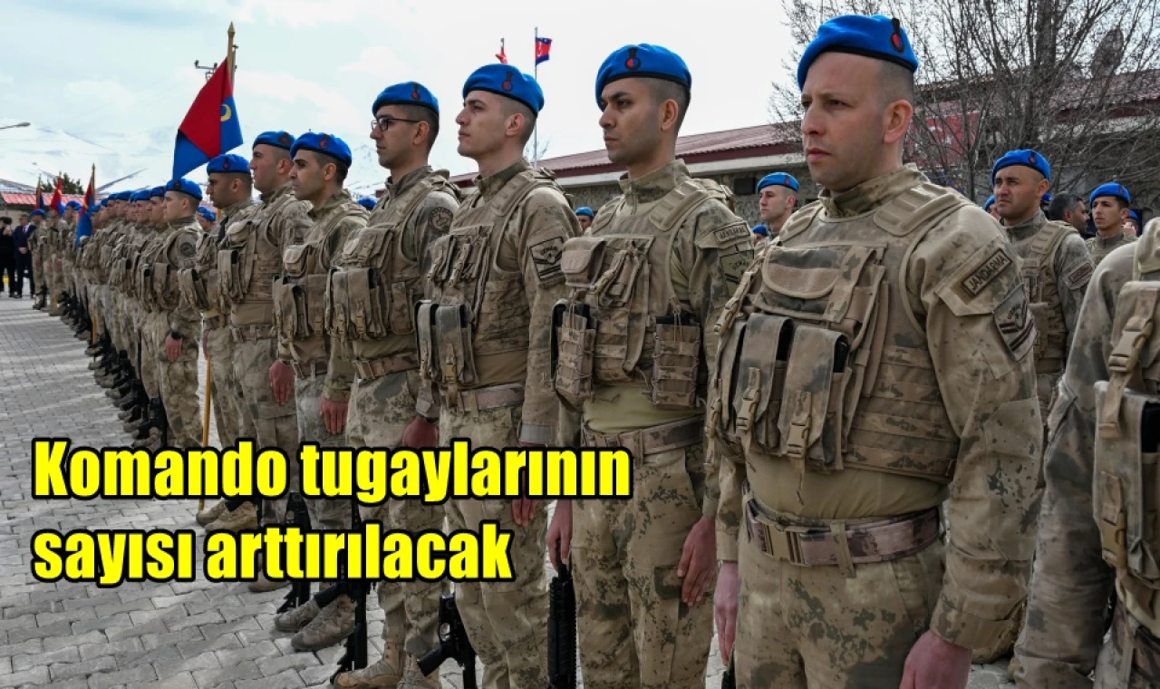 Komando tugaylarının sayısı arttırılacak