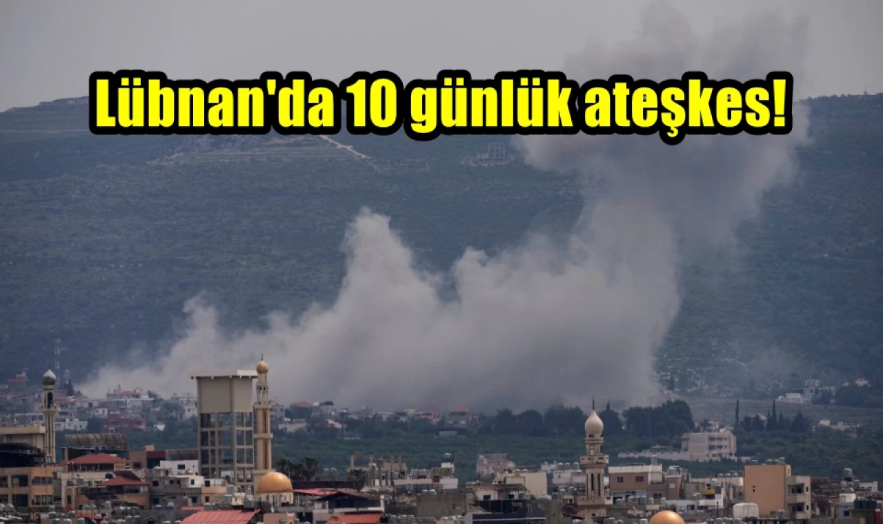 Lübnan'da 10 günlük ateşkes