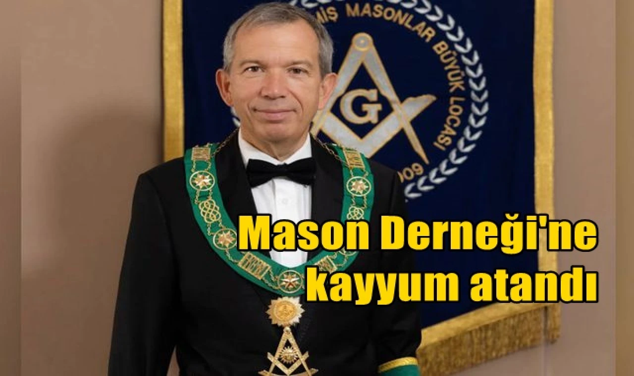 Masonlara kayyum atandı