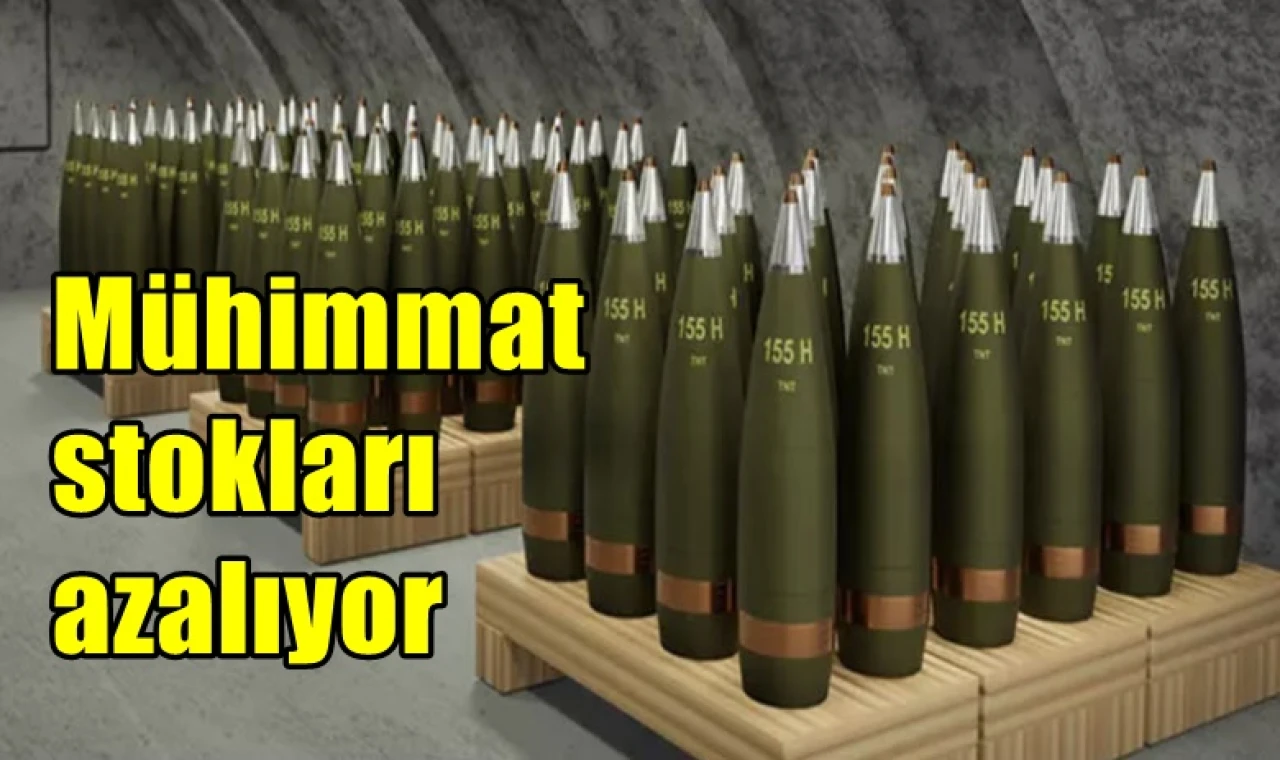 Mühimmat stokları azaldı