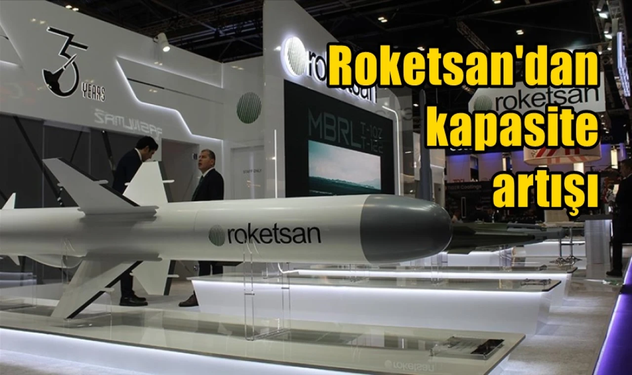 Roketsan'dan kapasite artışı