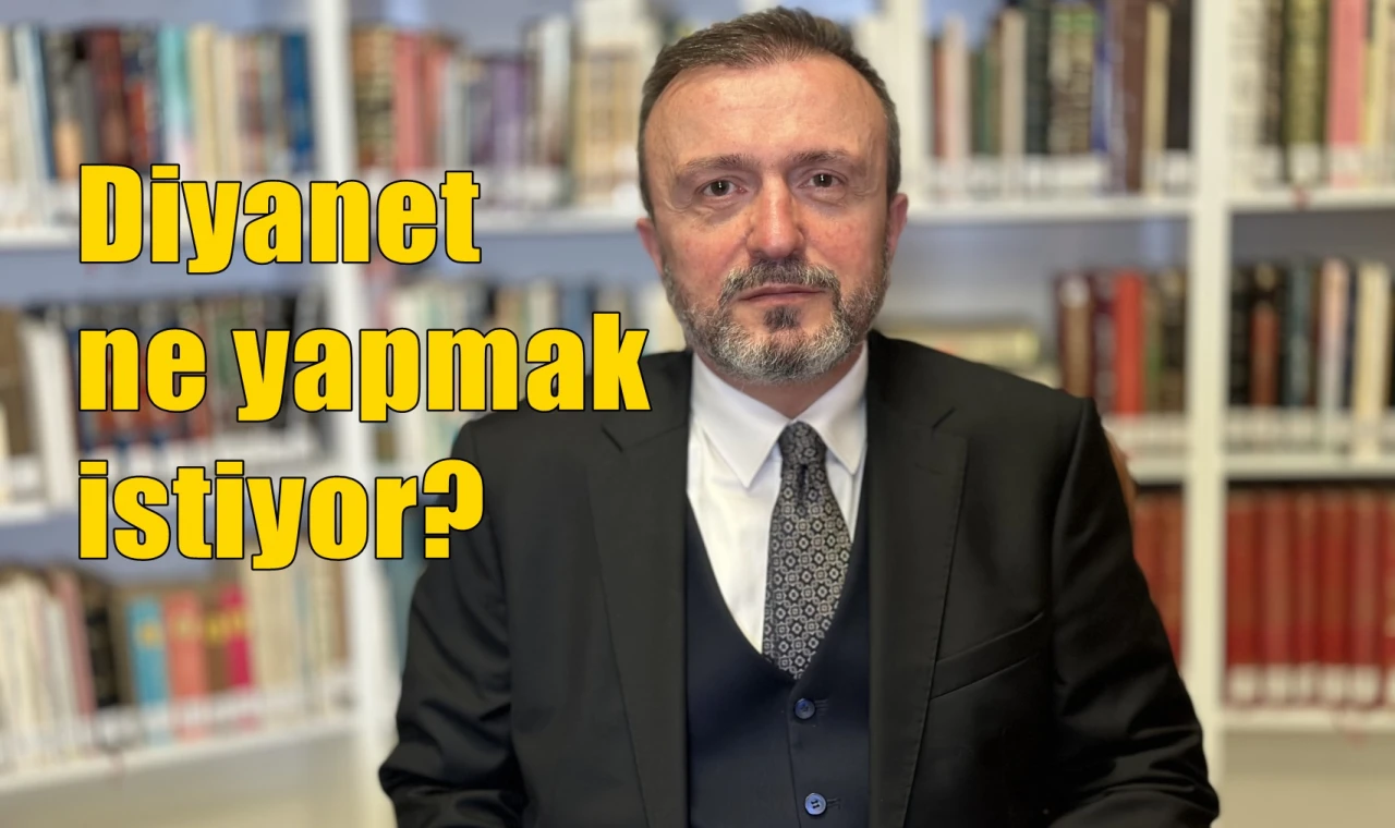 Diyanet ne yapmak istiyor