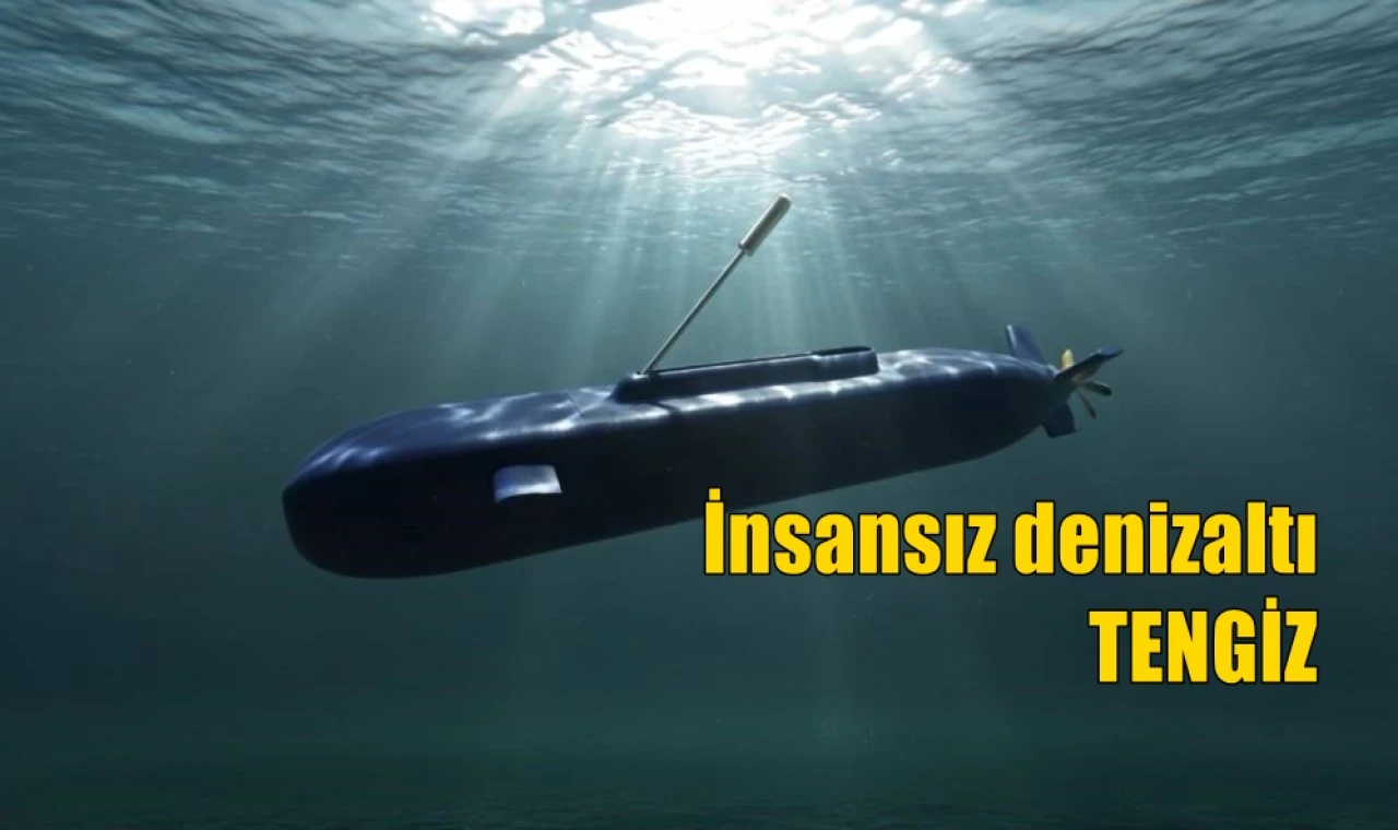 İnsansız denizaltı Tengiz