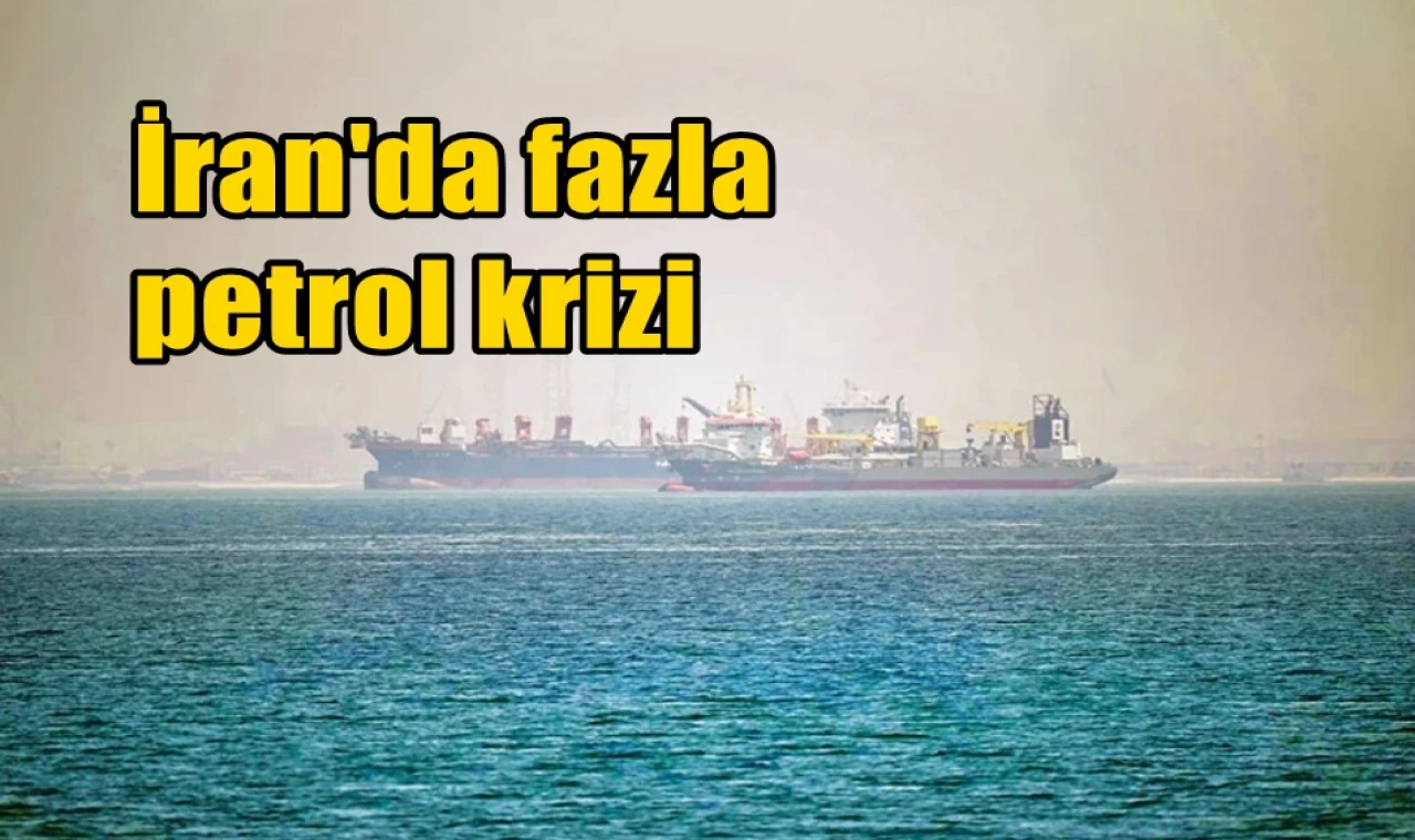 İran'da fazla petrol krizi