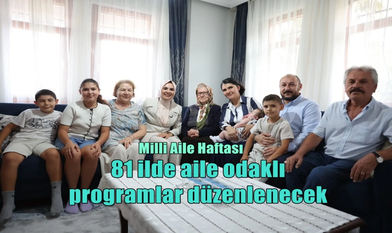 Milli Aile Haftası 81 ilde kutlanacak