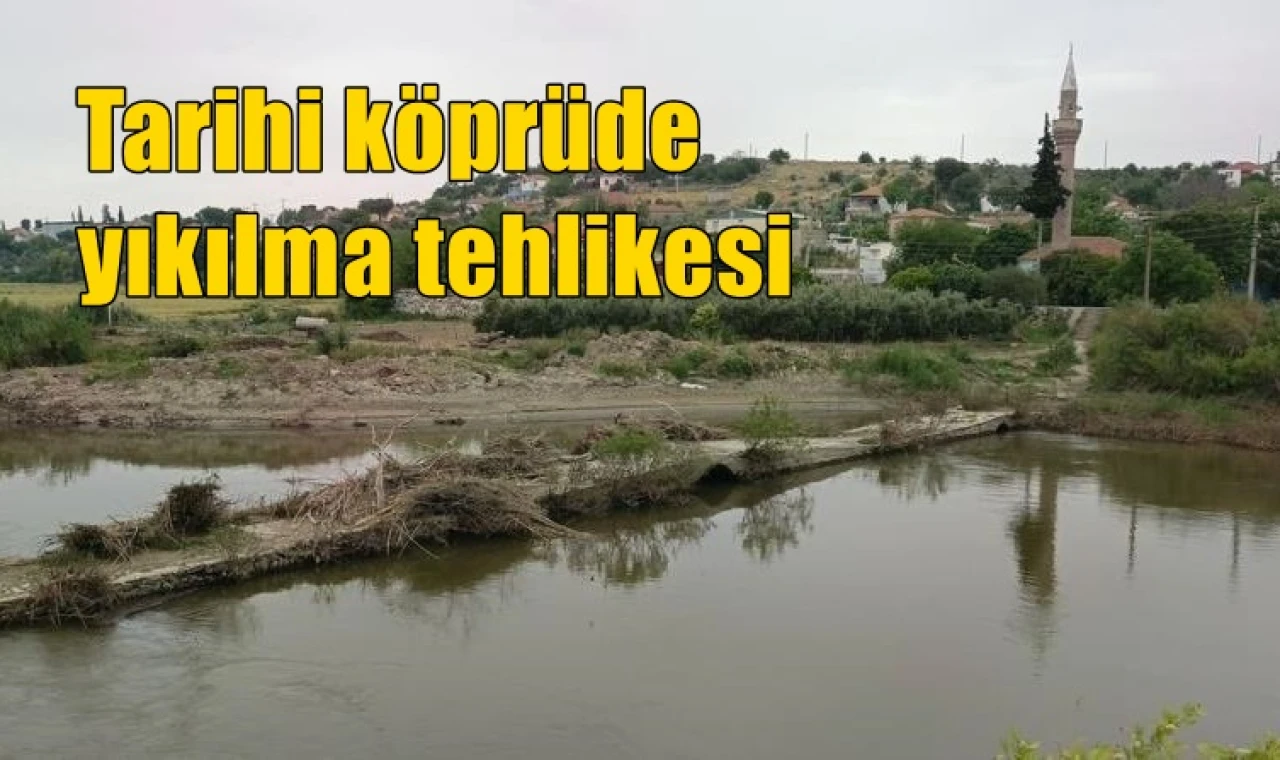Tarihi köprüde yıkılma tehlikesi