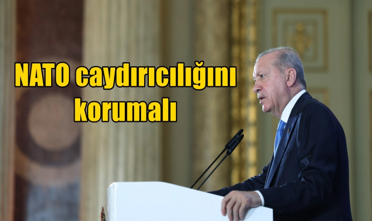 NATO caydırıcılığını korumalı