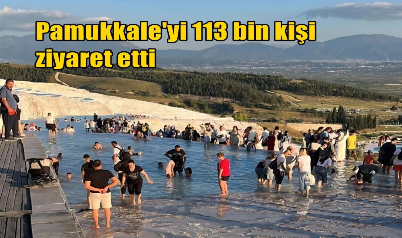 Pamukkale'yi 113 bin kişi ziyaret etti