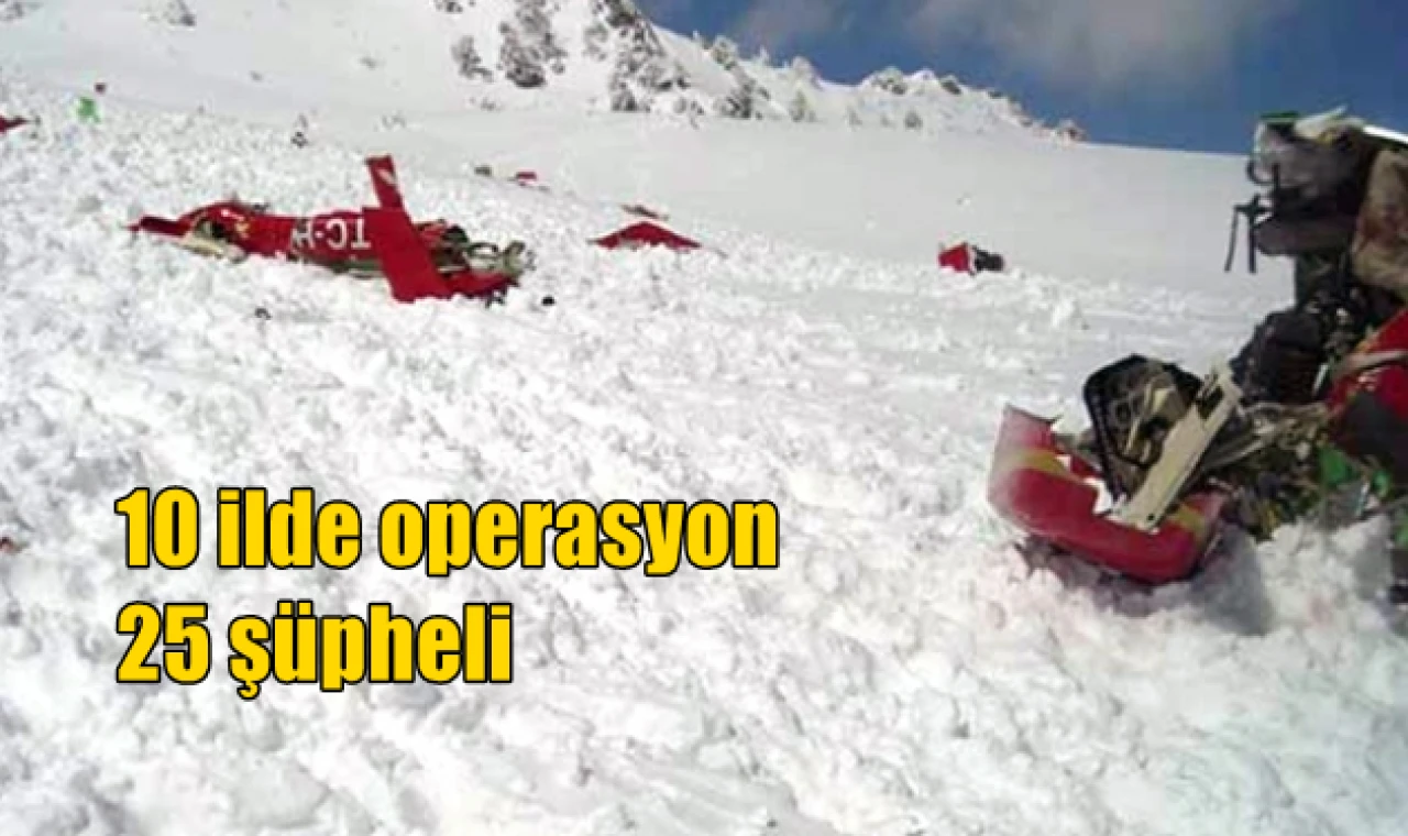 10 ilde operasyon