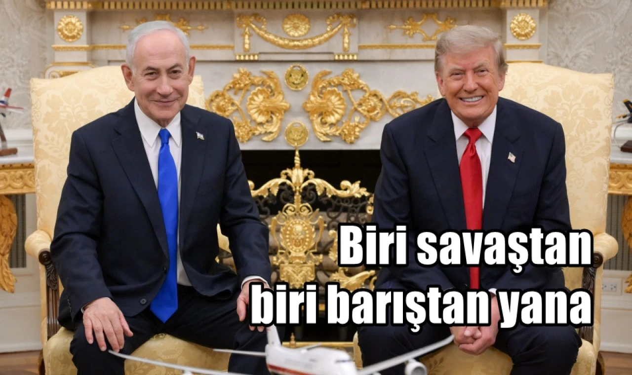 Biri savaştan biri barıştan yana