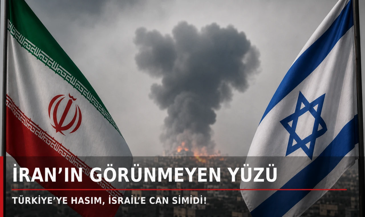 İran’ın Görünmeyen Yüzü: Türkiye’ye Hasım, İsrail’e Can Simidi!
