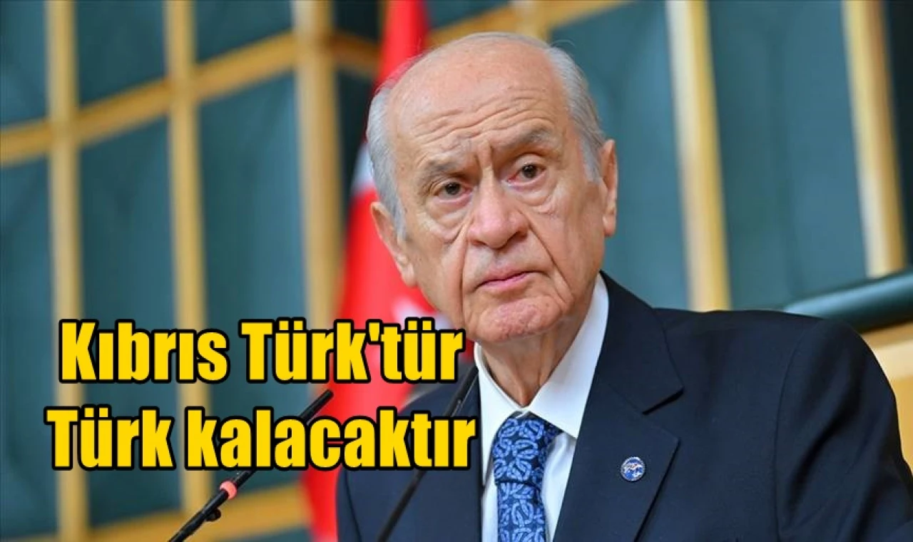 Kıbrıs Türk'tür Türk kalacaktır