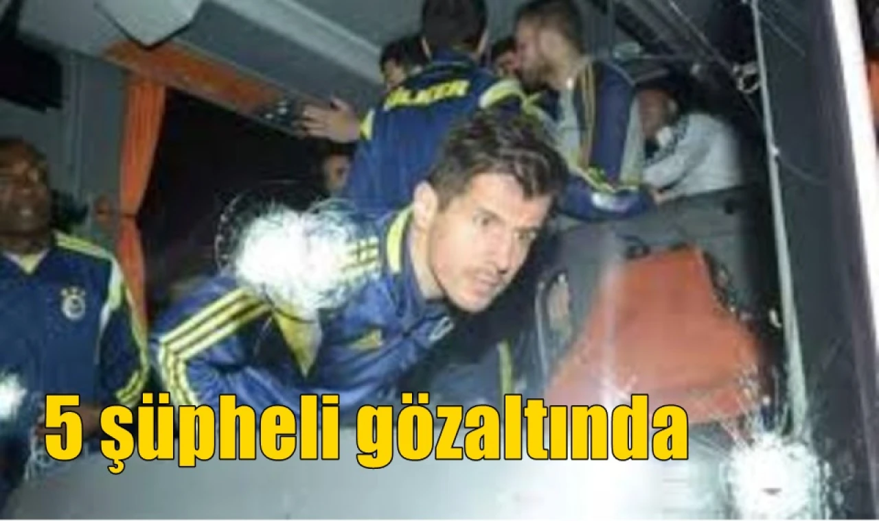 5 şüpheli gözaltında