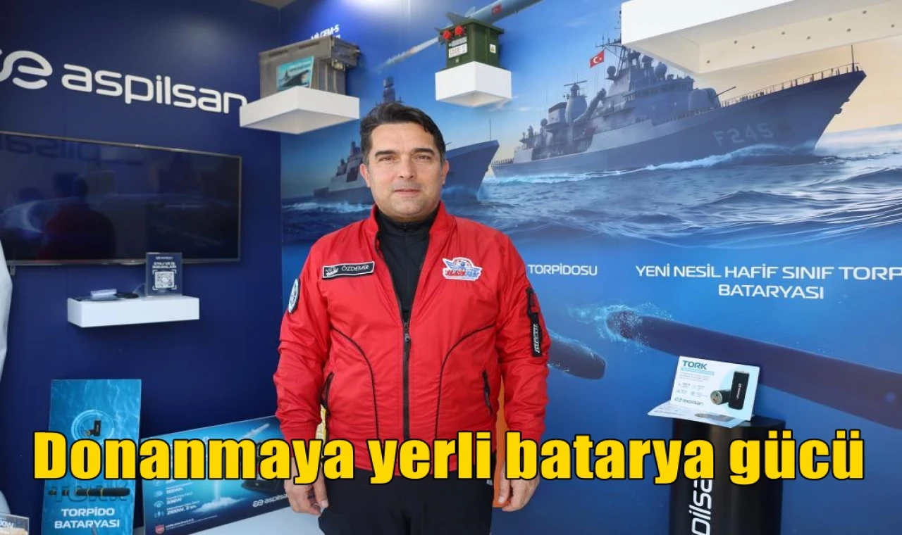 Donanmaya yerli batarya gücü