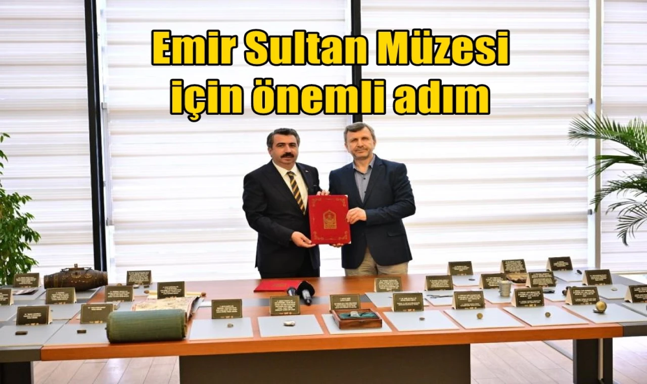 Emir Sultan Müzesi için önemli adım