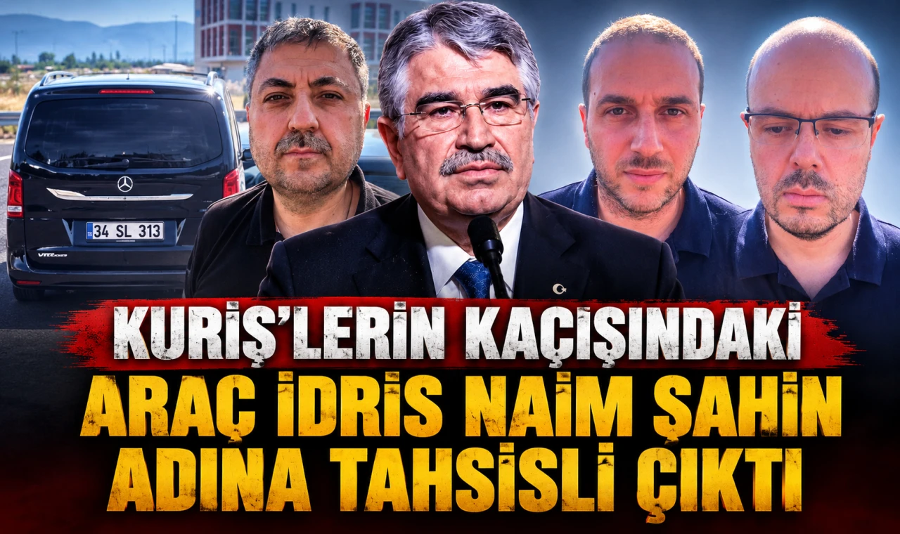 Kuriş’lerin kaçışındaki Araç İdris Naim Şahin adına tahsisli çıktı
