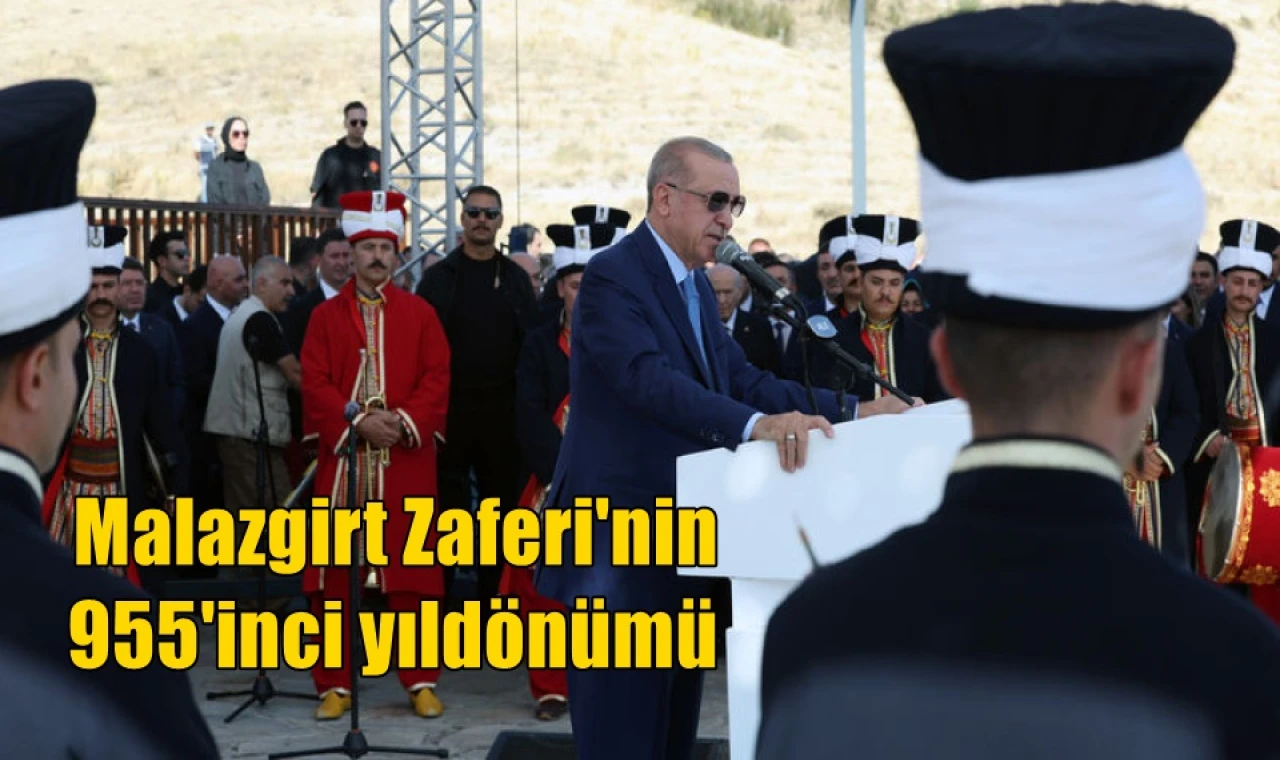 Malazgirt Zaferi'nin 955'inci yıldönümü