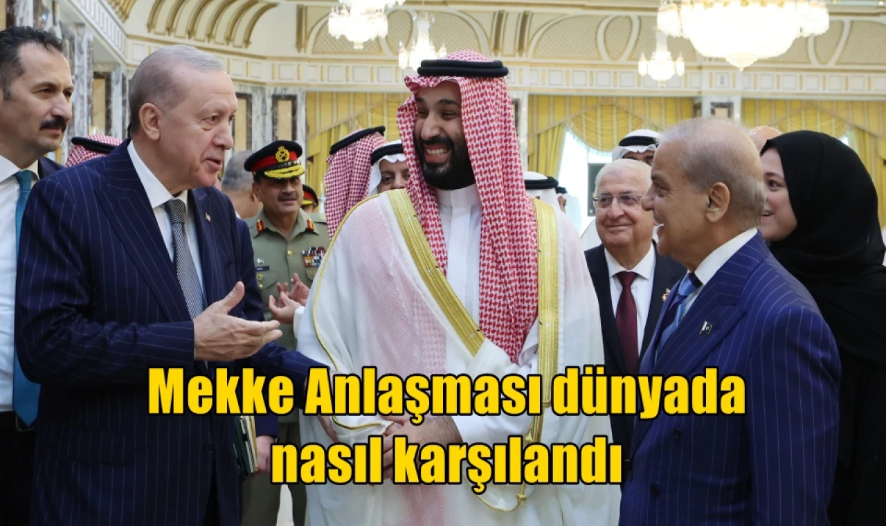 Mekke Anlaşması dünyada nasıl karşılandı