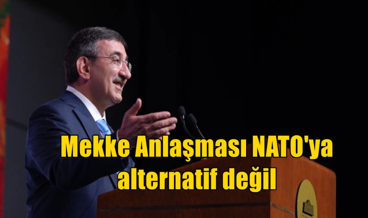 Mekke Anlaşması NATO'ya alternatif değil