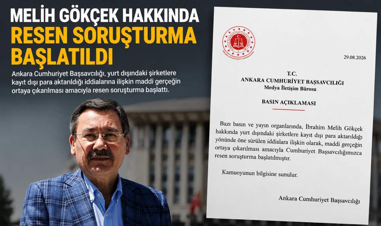 Melih Gökçek hakkında resen soruşturma başlatıldı