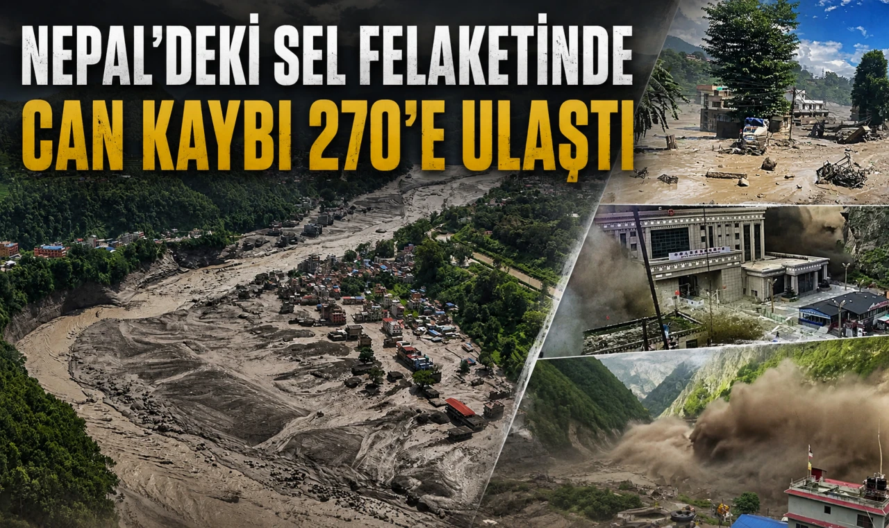 Nepal'deki sel felaketinde can kaybı 270'e ulaştı